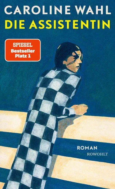 Book Review: Die Assistentin by Caroline Wahl
